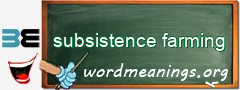 WordMeaning blackboard for subsistence farming